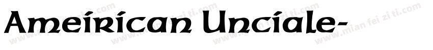 Ameirican Unciale字体转换